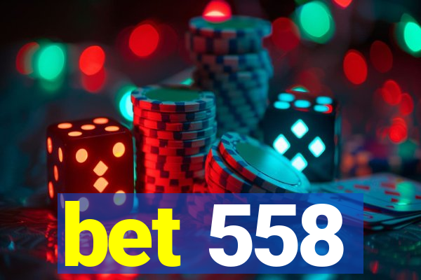 bet 558